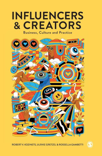 Influencers And Creators: Business, Culture And Practice