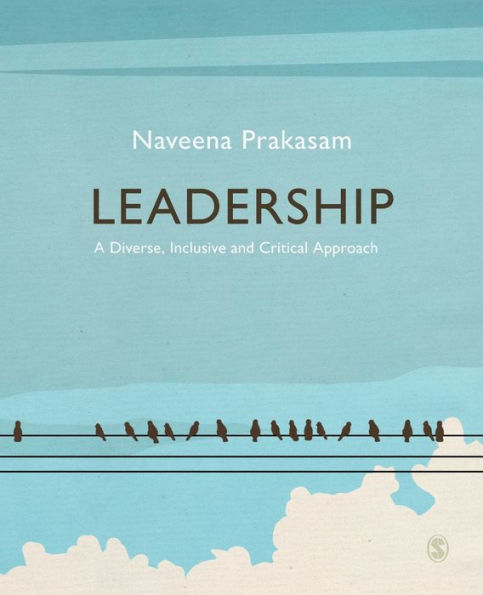 Leadership: A Diverse, Inclusive And Critical Approach