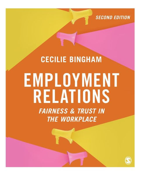 Employment Relations: Fairness And Trust In The Workplace