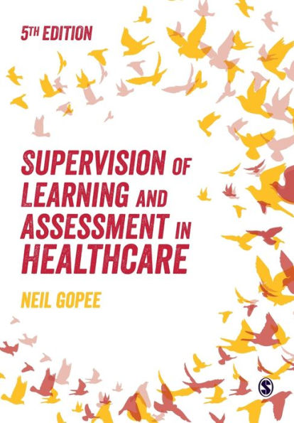 Supervision Of Learning And Assessment In Healthcare