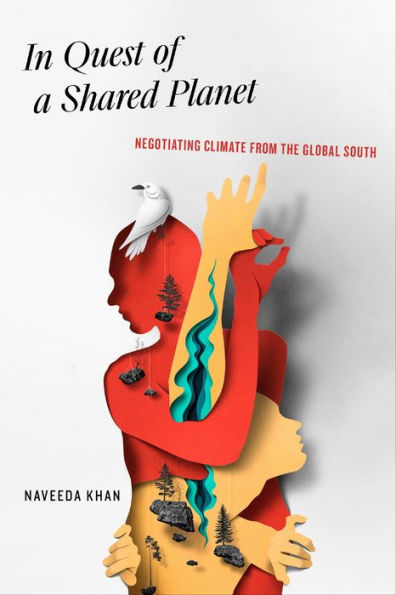 In Quest Of A Shared Planet: Negotiating Climate From The Global South