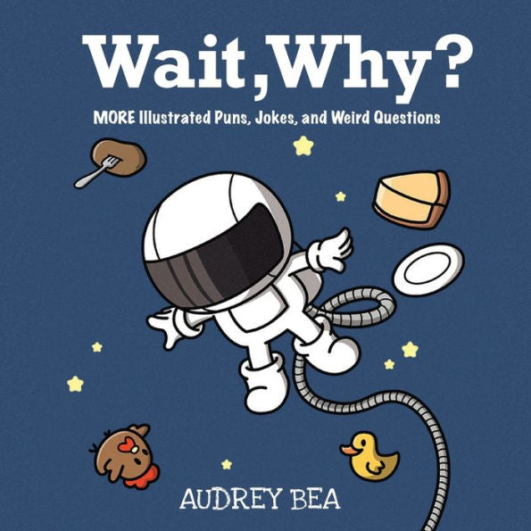 Wait, Why? (Illustrated Jokes)