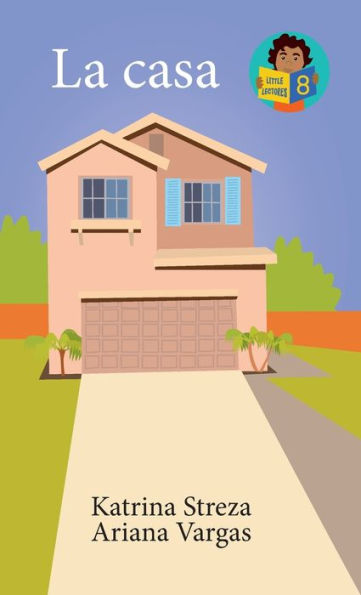 La Casa (Little Lectores) (Spanish Edition)