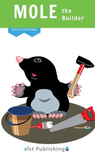 Mole The Builder (Entry Level Readers)