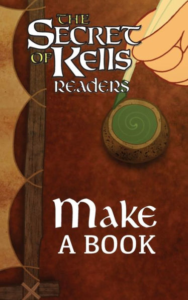 Make A Book (The Secret Of Kells Readers)