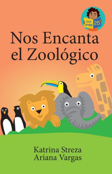 Nos Encanta El Zoológico (Pequeños Lectores) (Edición en español)