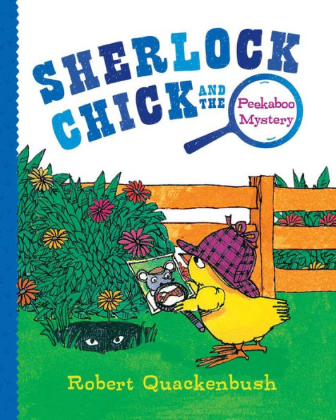 Sherlock Chick And The Peekaboo Mystery
