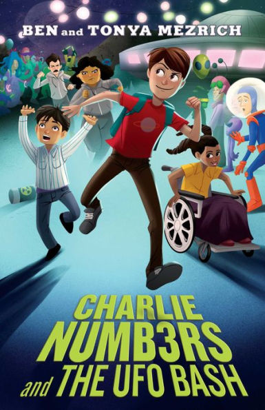 Charlie Numbers And The Ufo Bash (The Charlie Numbers Adventures)