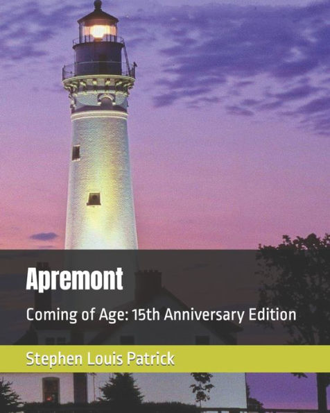 Apremont: Coming Of Age: 15Th Anniversary Edition