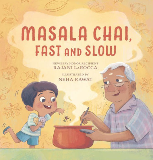 Masala Chai, Fast And Slow
