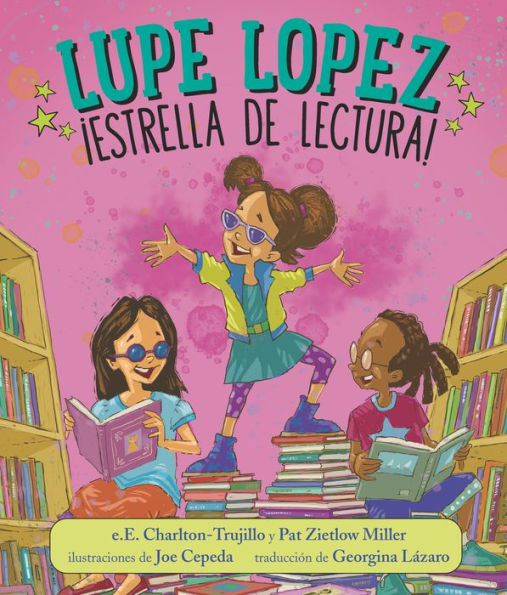 Lupe Lopez:¡Estrella De Lectura! (Spanish Edition)