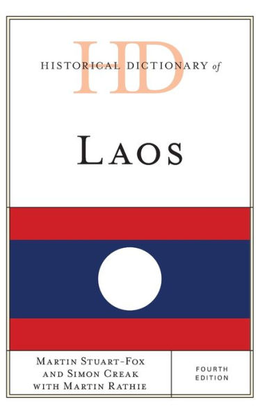 Historical Dictionary Of Laos (Historical Dictionaries Of Asia, Oceania, And The Middle East)