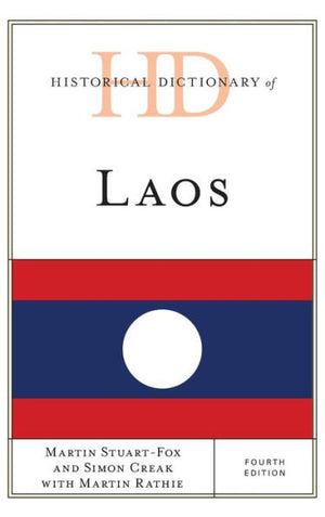 Historical Dictionary Of Laos (Historical Dictionaries Of Asia, Oceania, And The Middle East)