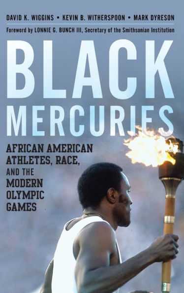 Black Mercuries: African American Athletes, Race, And The Modern Olympic Games