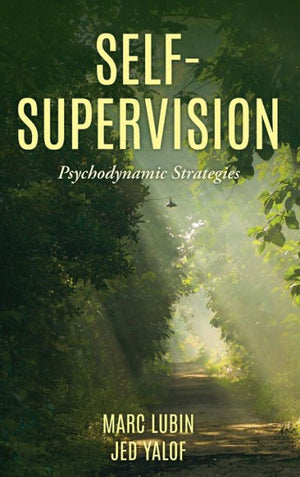 Self-Supervision: Psychodynamic Strategies