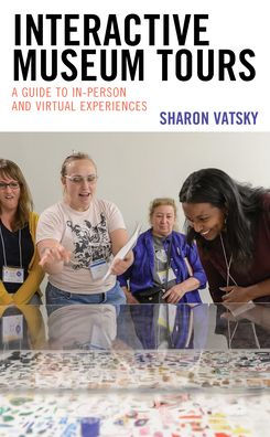 Interactive Museum Tours: A Guide To In-Person And Virtual Experiences