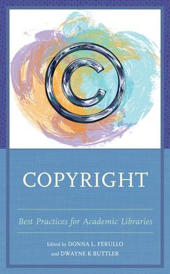 Copyright: Mejores prácticas para bibliotecas académicas