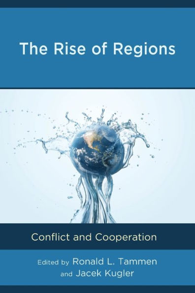 The Rise Of Regions: Conflict And Cooperation