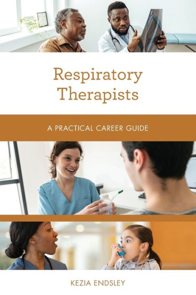 Respiratory Therapists (Practical Career Guides)