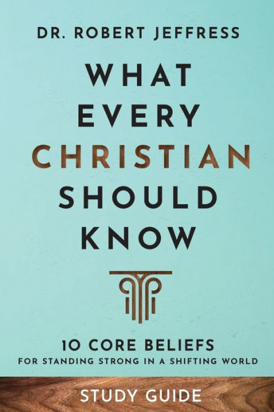 What Every Christian Should Know Study Guide