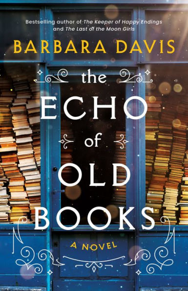 The Echo Of Old Books: A Novel
