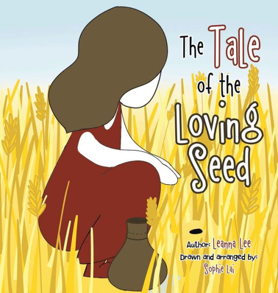 The Tale Of The Loving Seed - 9781543770230