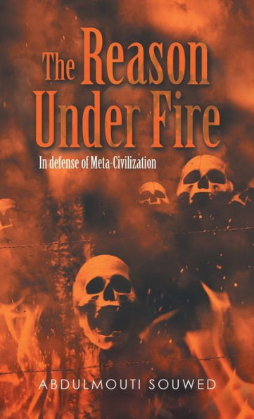 The Reason Under Fire: In Defense Of Meta-Civilization
