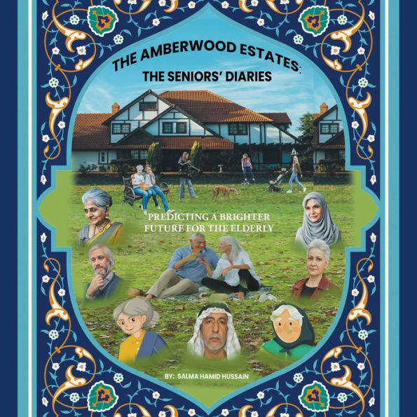 The Amberwood Estates: The Seniors’ Diaries: Predicting A Brighter Future For The Elderly