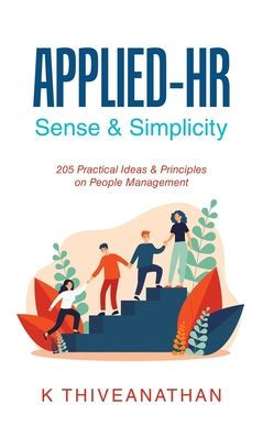 Applied-Hr: Sense & Simplicity: 205 Practical Ideas & Principles On People Management