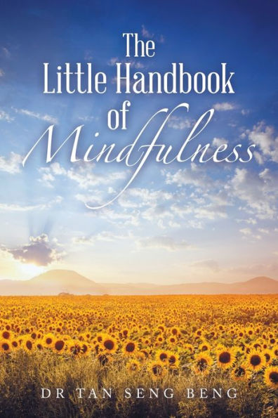The Little Handbook Of Mindfulness