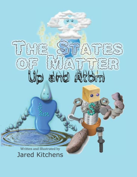 The States Of Matter: Up And Atom