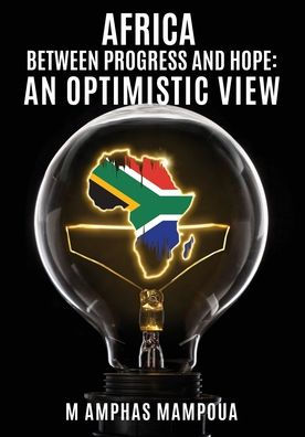 Africa Between Progress And Hope: An Optimistic View