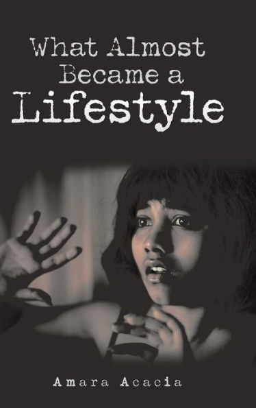 What Almost Became A Lifestyle