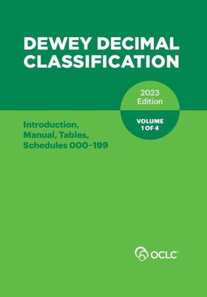 Dewey Decimal Classification, 2023 (Introduction, Manual, Tables, Schedules 000-199) (Volume 1 Of 4)
