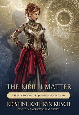 The Kirilli Matter: The First Book Of The Qavnerian Protectorate (Fey)