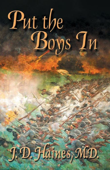 Put The Boys In: The Story Of The Virginia Military Institute Cadets At The Battle Of New Market