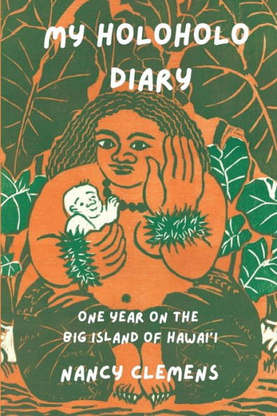 My Holoholo Diary: One Year On The Big Island Of Hawai'I