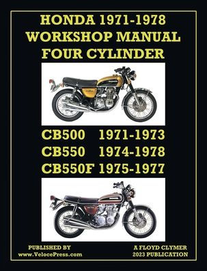 Honda 1971-1978 Workshop Manual 4-Cylinder Cb500, Cb550 & Cb550F Super Sport