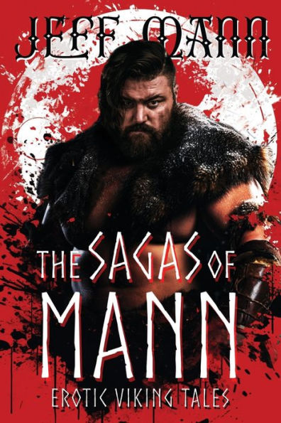 The Sagas Of Mann: Erotic Viking Tales