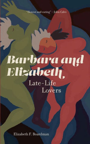 Barbara And Elizabeth: Late-Life Lovers