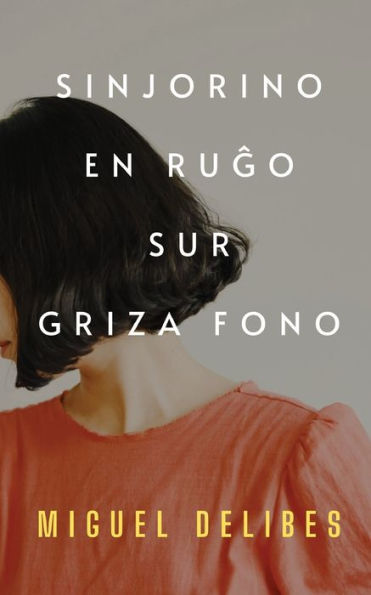 Sinjorino En Rugo Sur Griza Fono (Traduko Al Esperanto) (Esperanto Edition)