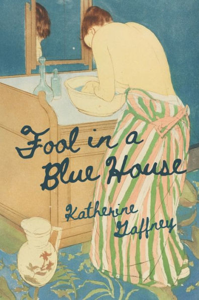 Fool In A Blue House