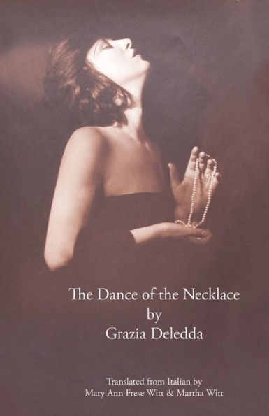 The Dance Of The Necklace (Modern Italian Fiction Series)