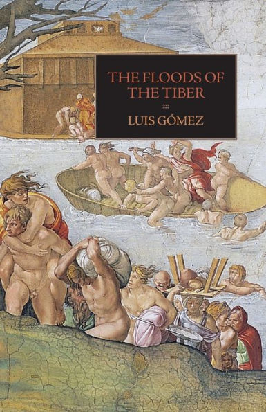 The Floods Of The Tiber: With Additional Documents On The Tiber Flood Of 1530 (Medieval & Renaissance Texts)