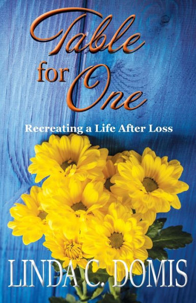 Table For One: Recreating A Life After Loss