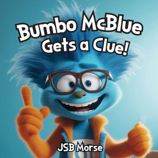 Bumbo Mcblue Gets A Clue!