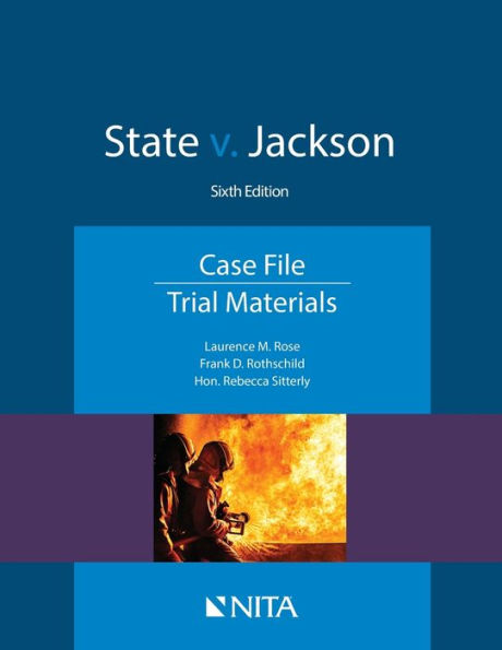 State V. Jackson: Case File, Trial Materials (Nita)