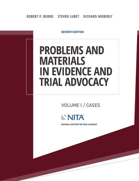 Problems And Materials In Evidence And Trial Advocacy: Volume I / Cases (Nita)