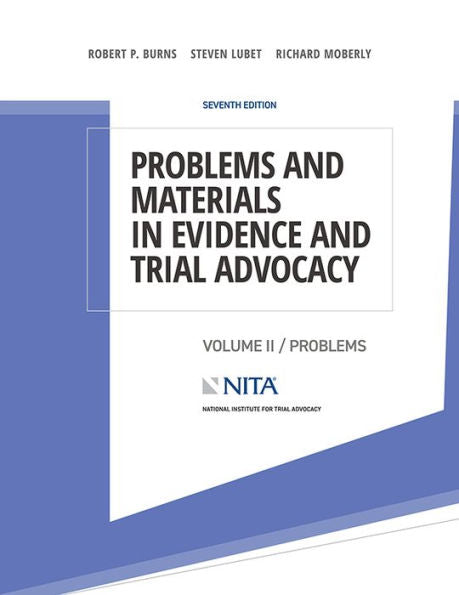 Problems And Materials In Evidence And Trial Advocacy: Volume Ii / Cases (Nita)