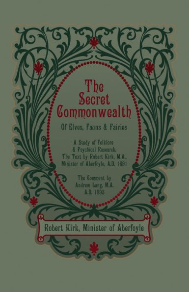 The Secret Commonwealth Of Elves, Fauns And Fairies